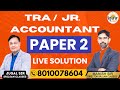 Trajunior accountant answer key 2024  paper  2nd by manish  jugal sir team srijjan classes