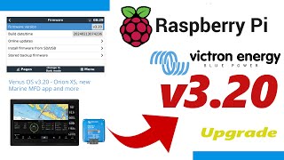 Victron VenusOS UPGRADE v3.20 | Raspberry Pi 3 and Pi 4