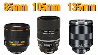 Best Lens for Portraiture - 85 v 105 v 135mm