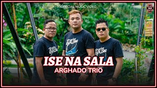 Arghado Trio Ise Na Sala