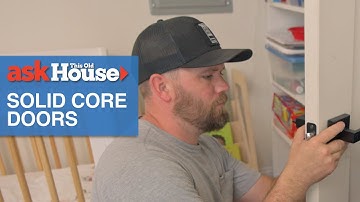 How to Install Solid Core Doors | Ask This Old House