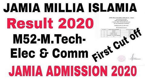 JMI M.Tech Elec& Comm result 2020, 1st cut off list || Jamia m.tech admission 2020