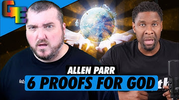 Allen Parr Has The 6 Worst Arguments For God