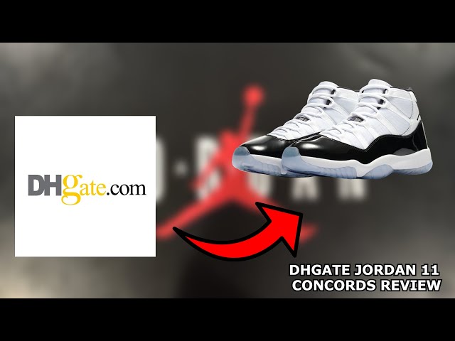 DHGATE Jordan 11 Concords Honest Review 