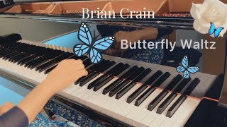 Butterfly ? Waltz  - Brian Crain Piano Cover