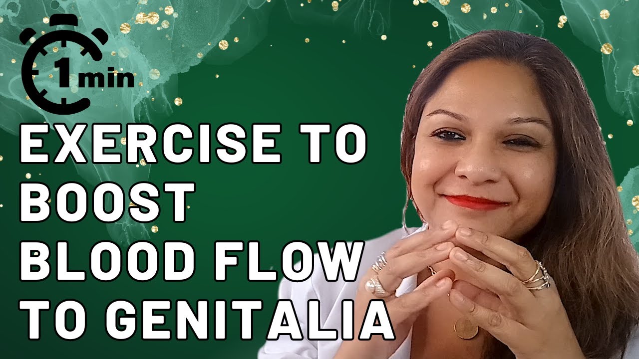 How To Increase Blood Flow To Clit