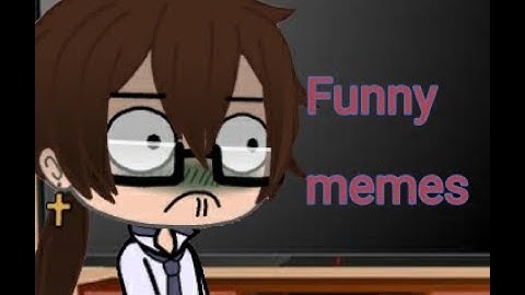 Aftons react to funny memes. {Part 3}