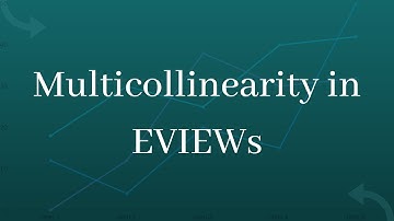 Multicollinearity in EVIEWs