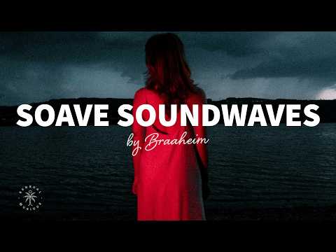 Soave Soundwaves by Braaheim 🎉 Dance & Party Mix, Covers of Popular Songs