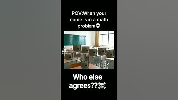 when your name is on a math problem