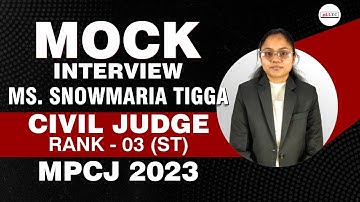 Mock Interview with MP Civil Judge MS SNOWMARIA TIGGA | MPCJ  Interview Tips | By ALEC #Interview