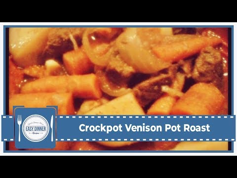 crockpot-venison-pot-roast---simple-and-delicious-dinner-recipes