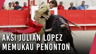 Aksi Matador Julian Lopez Memukau Penonton