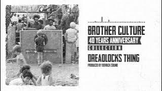 Brother Culture - 40 Years Anniversary (Full Album)