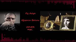 Oy Asiye - Ağasarın Balını Enstrümantal Cover
