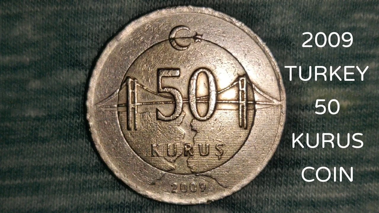 09 Rare Turkey 50 Kurus Coin Youtube