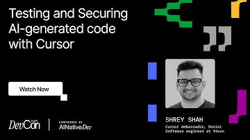 DevCon Fall 2025 | Shrey Shah - Testing and Securing AI generated code with Cursor