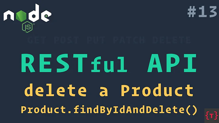 Deleting a Product | RESTful API using NodeJS and MongoDB