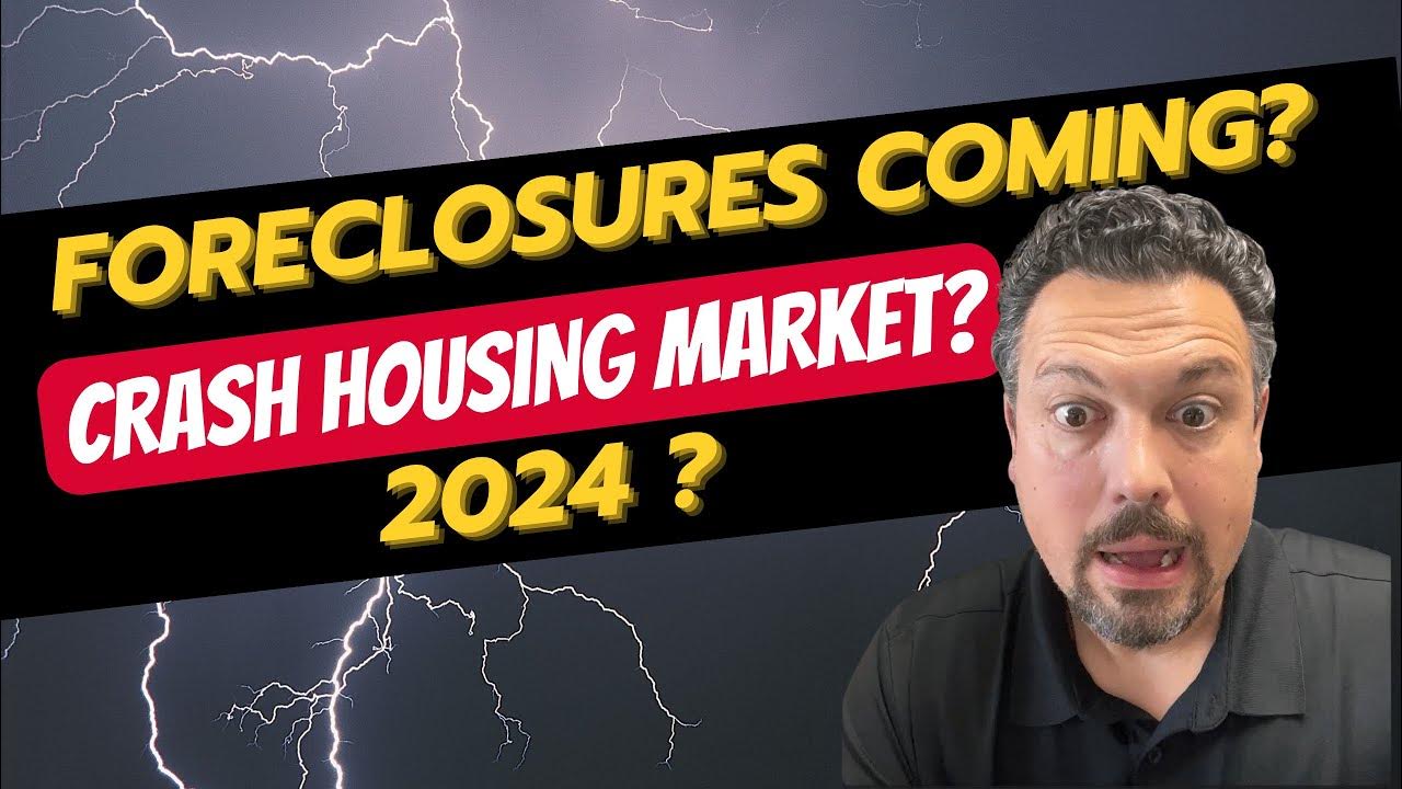 Are Foreclosures Coming & Will They Crash 2024 Housing Market? YouTube