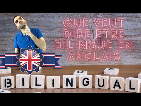 Vidéo: Est-ce que bilingue veut dire couramment ?