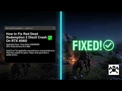 How to Fix Red Dead Redemption 2 Dlss5 Crash On RTX 4060 ✅