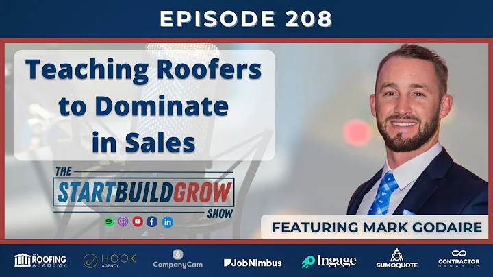 EP 208. Dominating in Roofing Sales | Featuring Ma...