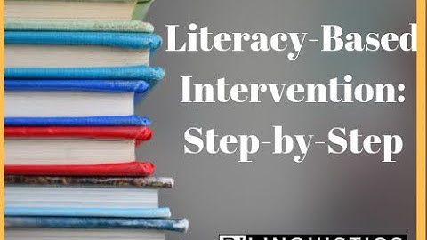 Literacy Based Intervention Step by Step