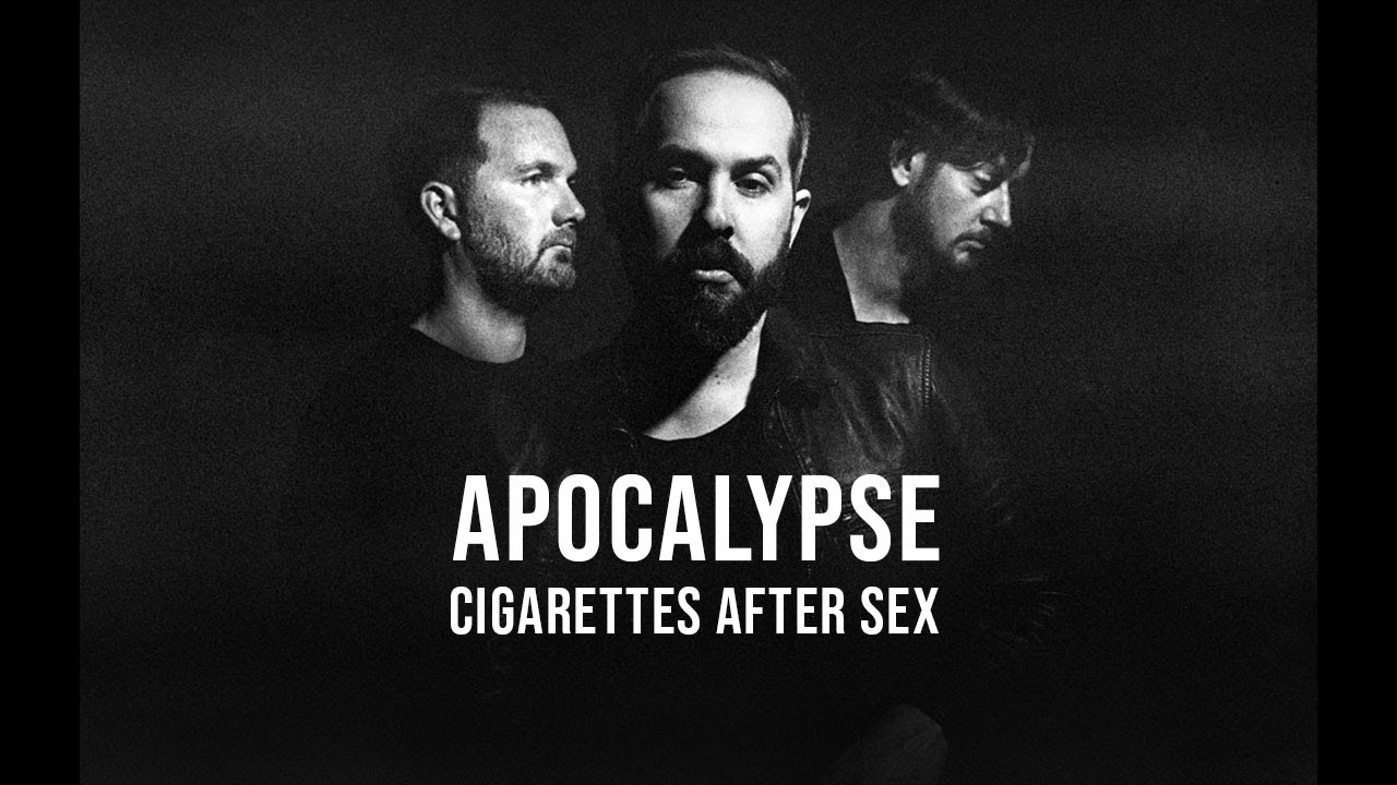 Apocalypse - Cigarettes After Sex Lyrics - YouTube