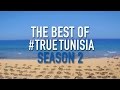 Bestof true tunisia season 2