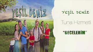 TUNA HİZMETLİ - GECELERİM