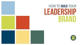 How to Build Your Leadership Brand Seminar