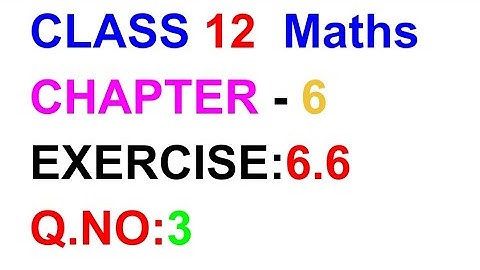 Exercise:6.6||Q.NO:3||TN CLASS 12 MATHS