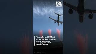 Planes fly just 50 feet above packed stadium roof during rugby match flyover