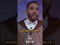 Allah nous atil oubli  shorts rachideljay dawah