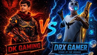 DK GAMING 🆚 DRX GAMER | LEGEND VS LEGEND