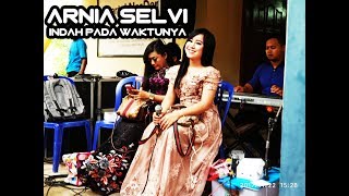 Arnia Selvi Indah Pada Waktunya Whit Arlangga 