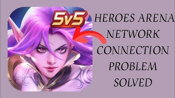How To Solve Heroes Arena App Network/Internet Connection Problem|| Rsha26 Solutions