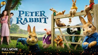 Peter Rabbit Full Movie In English | New Hollywood Movie | Review & Facts