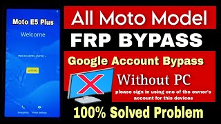All Moto FRP BYPASS 2023 | Google Account ByPass Motorola | Moto E5 Plus FRP | @NoorsOnline