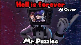 "Hell is Forever” - Hazbin Hotel - Ft.Mr.Puzzles (AI Cover)