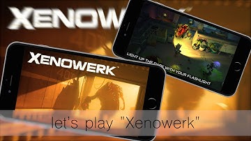 let’s play "Xenowerk" для iOS/Android