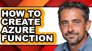 How to Create Azure Function - Full Guide