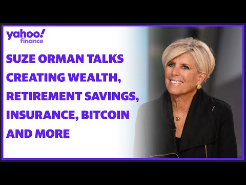 Suze Orman on creating wealth, life insurance, retirement, inflation, investing, bitcoin and more