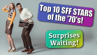 BIGGEST Sci Fi & Fantasy STARS of the 1970s!