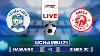 🔴#LIVE: SIMBA SC ATATOBOA LEO MBELE YA NAMUNGO FC? KAGERE, SAKHO WAFANYE NINI? UCHAMBUZI...
