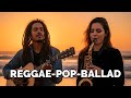 🎶 Reggae Pop Ballad Sunset Waves of Hope Warm Beach Harmony Duet