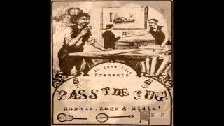 Pass the Jug! - 99 Years chords