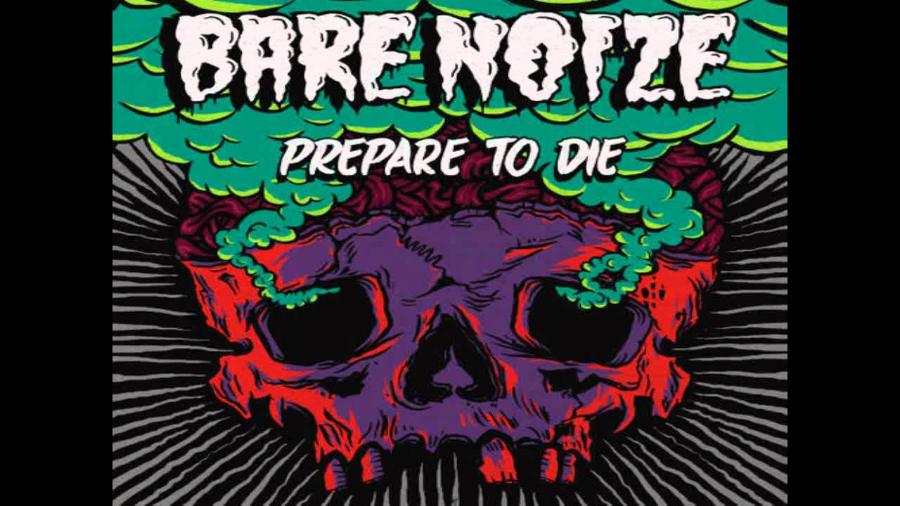 Bare Noize - Prepare To Die (Original Mix) - YouTube