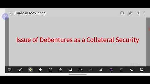 Issue of Debentures as Collateral Security- Financial Accounting- B.com