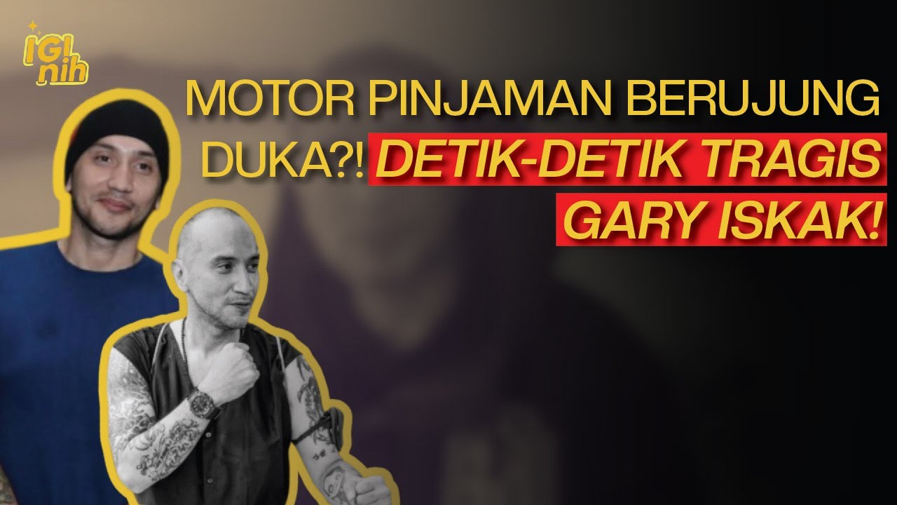 Pinjam Motor Berakhir Tragis?! Momen Terakhir Gary Iskak Sebelum Tragedi!
